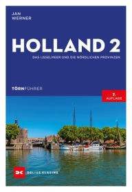 Title: Törnführer Holland 2: Das IJsselmeer und die nördlichen Provinzen, Author: Jan Werner