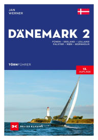 Title: Törnführer Dänemark 2: Fünen - Seeland - Lolland - Falster - Møn - Bornholm, Author: Jan Werner