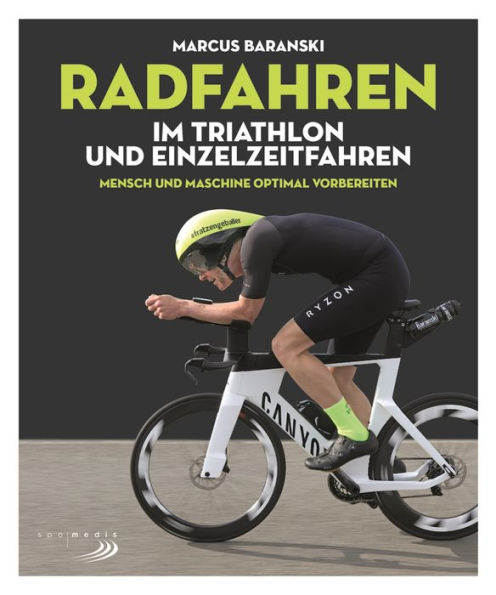 Radfahren im Triathlon und Einzelzeitfahren: Mensch & Maschine optimal vorbereiten