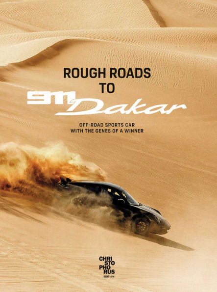 Rough Roads to 911 Dakar: Offroad sports cars with winning genes