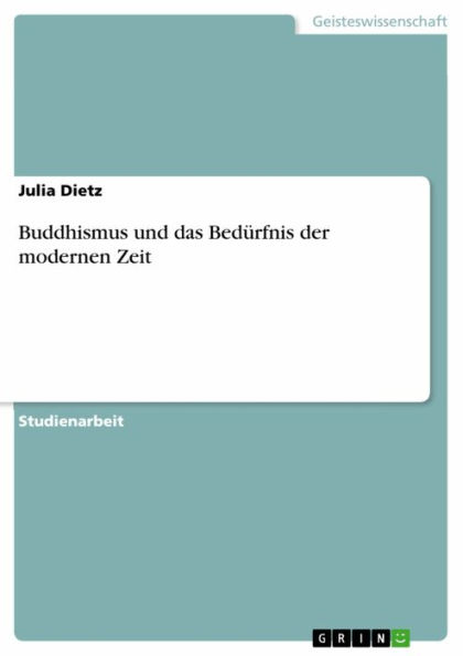 Buddhismus und das Bedürfnis der modernen Zeit