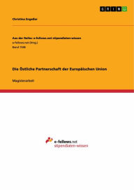 Title: Die Östliche Partnerschaft der Europäischen Union, Author: Christina Engeßer