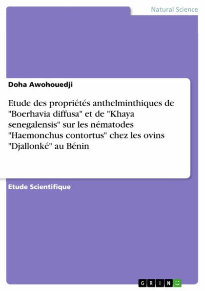 Etude des propriétés anthelminthiques de 'Boerhavia diffusa' et de 'Khaya senegalensis' sur les nématodes 'Haemonchus contortus' chez les ovins 'Djallonké' au Bénin