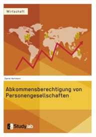 Title: Abkommensberechtigung von Personengesellschaften, Author: Daniel Hartmann