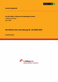 Title: Die Reform der Verordnung Nr. 261/2004 (EG), Author: Janosch Engelhardt