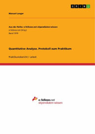 Title: Quantitative Analyse. Protokoll zum Praktikum, Author: Manuel Langer