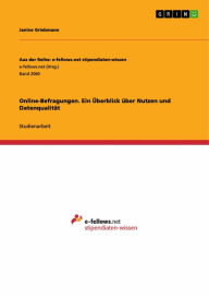 Title: Online-Befragungen. Ein Überblick über Nutzen und Datenqualität, Author: Janine Griebmann