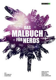 Title: Das Malbuch für Nerds: Geek-Stuff, Gadgets und Aliens zum Ausmalen, Author: GRIN Verlag