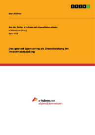 Title: Designated Sponsoring als Dienstleistung im Investmentbanking, Author: Marc Richter