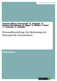 Title: Personalbeurteilung. Die Bedeutung des Personals für Unternehmen, Author: Vanessa Mona Sauerwald