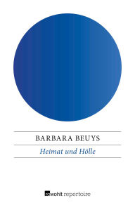 Title: Heimat und Hölle: Jüdisches Leben in Europa durch zwei Jahrtausende: Religion, Geschichte, Kultur, Author: Barbara Beuys