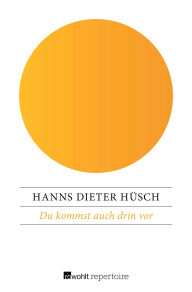 Title: Du kommst auch drin vor: Gedankengänge eines fahrenden Poeten, Author: Hanns Dieter Hüsch