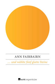 Title: . und wählte fünf glatte Steine, Author: Ann Fairbairn