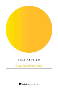 Title: Eine besondere Frau, Author: Lisa Alther