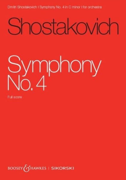 Shostakovich: Symphony No. 4, Op. 43 for Orchestra Study Score