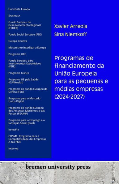 Programas de financiamento da Uniï¿½o Europeia para as pequenas e mï¿½dias empresas (2024-2027)