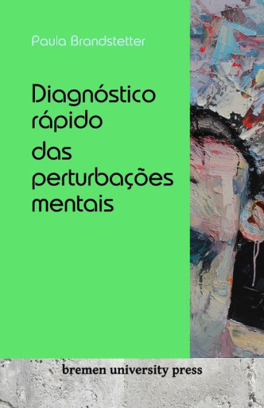 Diagnï¿½stico rï¿½pido das perturbaï¿½ï¿½es mentais