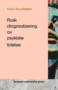 Title: Rask diagnostisering av psykiske lidelser, Author: Paula Brandstetter