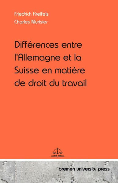 Diffï¿½rences entre l'Allemagne et la Suisse en matiï¿½re de droit du travail