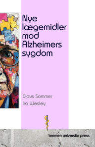 Title: Nye lï¿½gemidler mod Alzheimers sygdom, Author: Ira Wesley