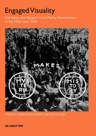 Title: Engaged Visuality: The Italian and Belgian Visual Poetry Phenomenon in the 1960s and 1970s, Author: Maria Elena Minuto