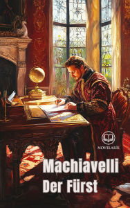 Title: Der Fürst (Novelaris Klassik), Author: Niccolò Machiavelli