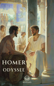 Title: Die Odyssee von Homer: Vollständige deutsche Ausgabe mit Kapitelzusammenfassungen (Novelaris Klassik), Author: Homer