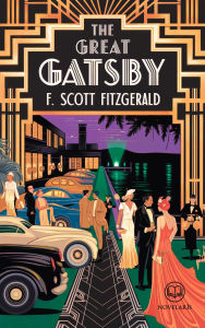 Title: The Great Gatsby by F. Scott Fitzgerald: The Complete and Unabridged Original Edition (Novelaris Classics), Author: F. Scott Fitzgerald