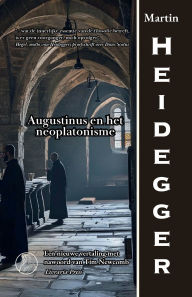 Title: Augustinus en het neoplatonisme, Author: Martin Heidegger