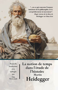 Title: La notion de temps dans l'ï¿½tude de l'histoire, Author: Martin Heidegger