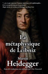 Title: La mï¿½taphysique de Leibniz, Author: Martin Heidegger