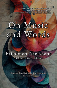 Title: On Music and Words, Author: Friedrich Nietzsche