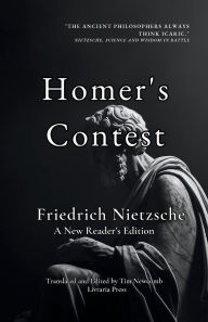 Title: Homer's Contest, Author: Friedrich Nietzsche