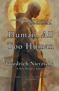 Title: Human, All Too Human, Author: Friedrich Nietzsche