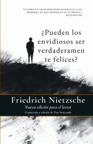 Title: ï¿½Puede el envidioso ser alguna vez verdaderamente feliz?, Author: Friedrich Nietzsche