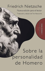 Title: Sobre la personalidad de Homero, Author: Friedrich Nietzsche