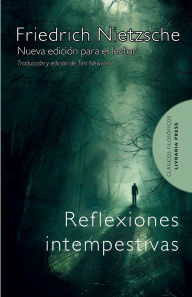 Title: Reflexiones intempestivas, Author: Friedrich Nietzsche