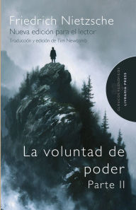 Title: La voluntad de poder: Parte II:, Author: Friedrich Nietzsche