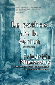 Title: Sur le pathos de la vï¿½ritï¿½, Author: Friedrich Nietzsche