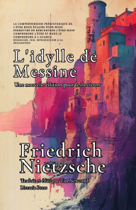 Title: L'Idylle de Messine, Author: Friedrich Nietzsche