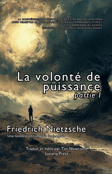 La volonté de puissance: Première partie: