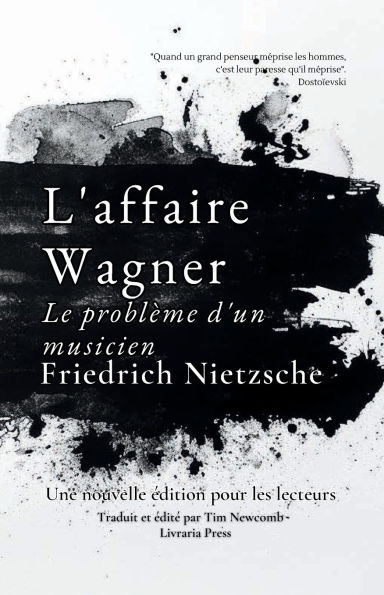 L'affaire Wagner: Le problï¿½me d'un musicien: