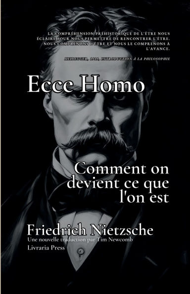 Ecce Homo: Comment on devient ce que l'on est: