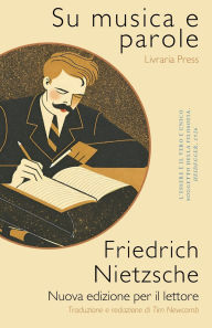 Title: Sulla musica e le parole, Author: Friedrich Nietzsche