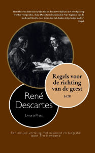 Title: Regels voor de richting van de geest, Author: Renï Descartes