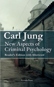 Title: New Aspects of Criminal Psychology, Author: Carl Jung