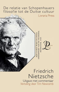 Title: De relatie van Schopenhauers filosofie tot de Duitse cultuur, Author: Friedrich Nietzsche