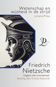 Title: Wetenschap en wijsheid in de strijd, Author: Friedrich Nietzsche