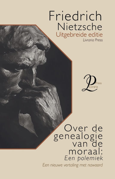 De genealogie van de moraal: Een polemiek: