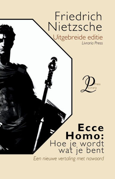 Ecce Homo: Hoe men wordt wat is: